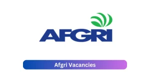 Afgri Vacancies 2025 Announce x16 jobs @www.afgri.co.za