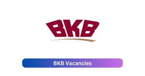BKB Vacancies 2025 Introduce x8 jobs @www.bkb.co.za