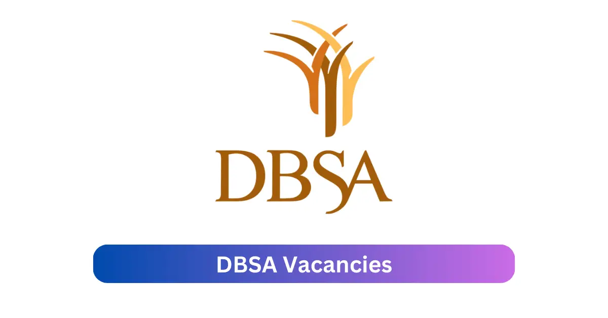 DBSA Vacancies 2025 Reveal x8 jobs @www.dbsa.org