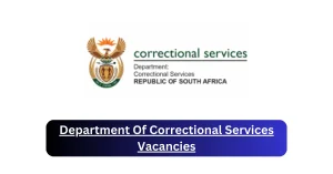 Department Of Correctional Services Vacancies 2025 Provide x1 jobs @www.dcs.gov.za