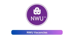 NWU Vacancies 2025 Disclose x13 jobs @www.nwu.ac.za