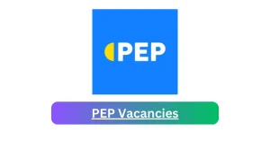 PEP Vacancies 2025 Provide x11 jobs @www.pepstores.com