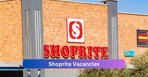 Shoprite Vacancies 2025 Declare x19  jobs @www.shopriteholdings.co.za
