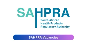 SAHPRA Vacancies 2025 Highlight x6 jobs @www.sahpra.org.za