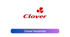 Clover Vacancies 2025 Offer x9 jobs @clover.co.za