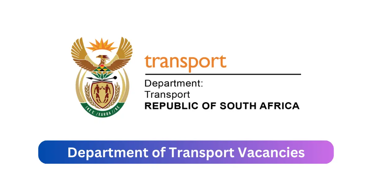 Department of Transport Vacancies 2025 Mention x1 jobs @www.transport.gov.za