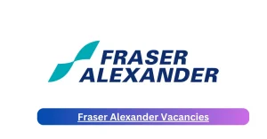 Fraser Alexander Vacancies 2025 Released x3 jobs @www.fraseralexander.com