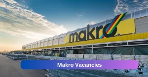 Makro Vacancies 2025 Share x1 jobs @Makro.co.za