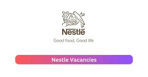 Nestle Vacancies 2025 Declare x6 jobs @www.nestle.com