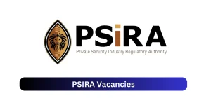PSIRA Vacancies 2025 Provide x1 jobs @www.psira.co.za
